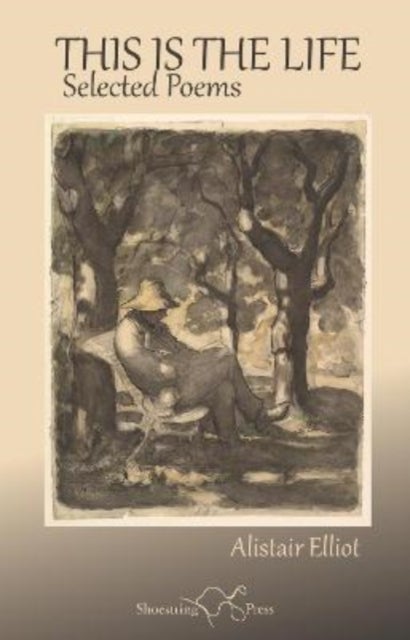 This Is The Life - Selected Poems
