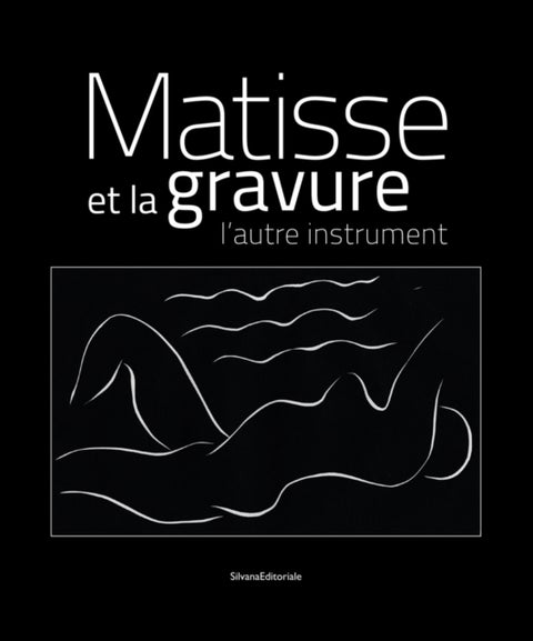 Matisse et la Gravure - The Other Instrument