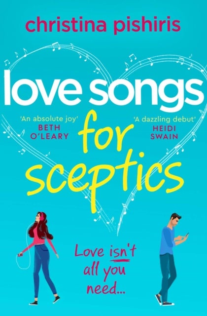Love Songs for Sceptics - A laugh-out-loud love story you won't want to miss!