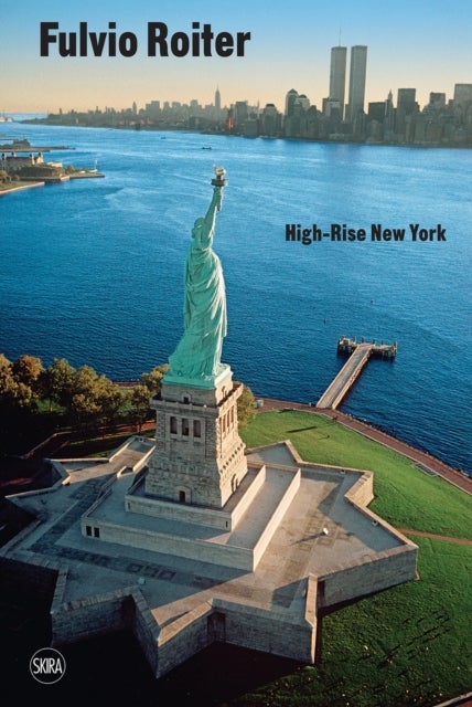 Fulvio Roiter (Bilingual edition) - High-Rise New York