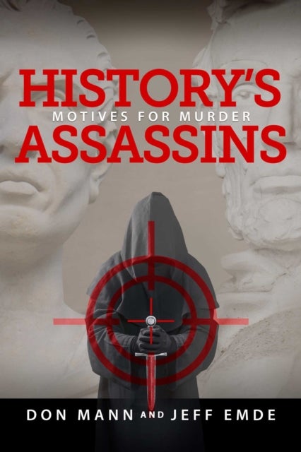 History's Assassins - Motives for Murder