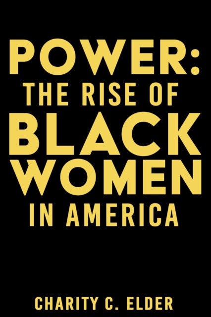 Power - The Rise of Black Women in America