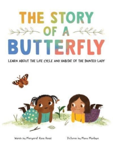 The Story of a Butterfly - Learn about the life cycle and habitat of the Painted Lady