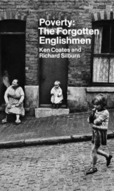 Poverty - The Forgotten Englishmen