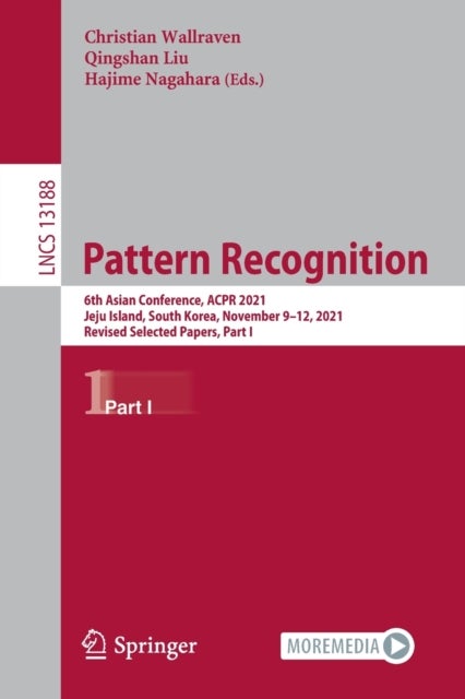 Pattern Recognition - 6th Asian Conference, ACPR 2021, Jeju Island, South Korea, November 9–12, 2021, Revised Selected Papers, Part I