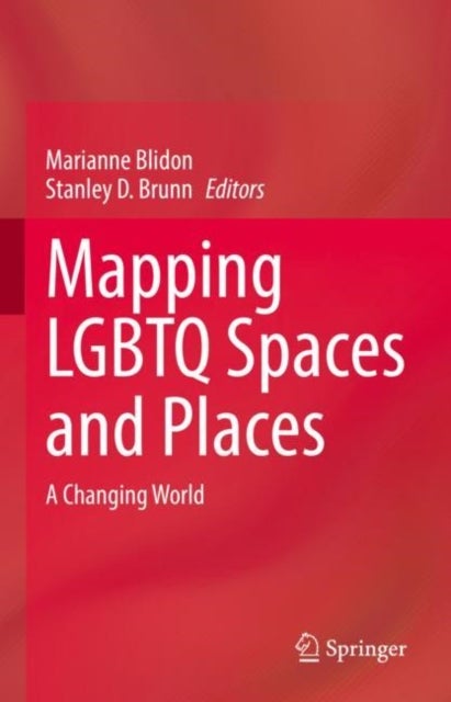 Mapping LGBTQ Spaces and Places - A Changing World