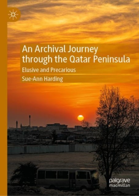 An Archival Journey through the Qatar Peninsula - Elusive and Precarious