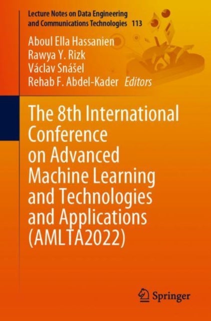 The 8th International Conference on Advanced Machine Learning and Technologies and Applications (AML