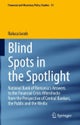 Blind Spots in the Spotlight