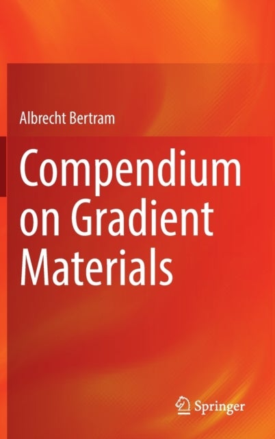 Compendium on Gradient Materials