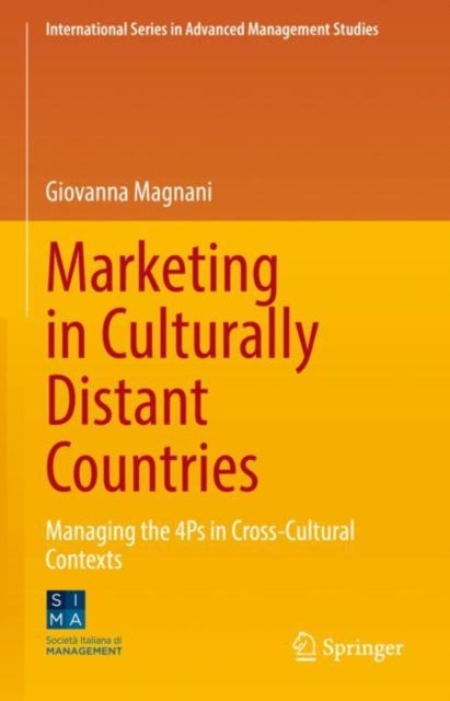 Marketing in Culturally Distant Countries - Managing the 4Ps in Cross-Cultural Contexts