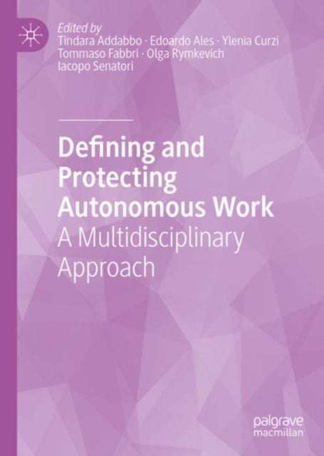 Defining and Protecting Autonomous Work - A Multidisciplinary Approach