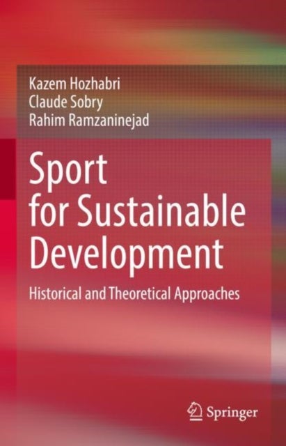 Sport for Sustainable Development - Historical and Theoretical Approaches