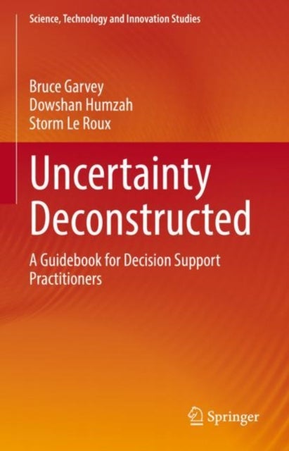 Uncertainty Deconstructed - A Guidebook for Decision Support Practitioners