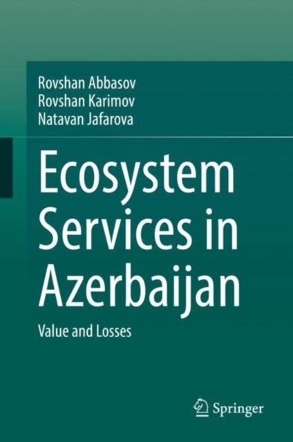 Ecosystem Services in Azerbaijan - Value and Losses