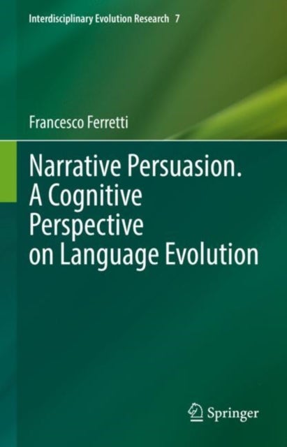 Narrative Persuasion. A Cognitive Perspective on Language Evolution