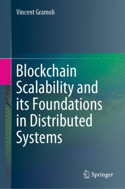 Blockchain Scalability and its Foundations in Distributed Systems