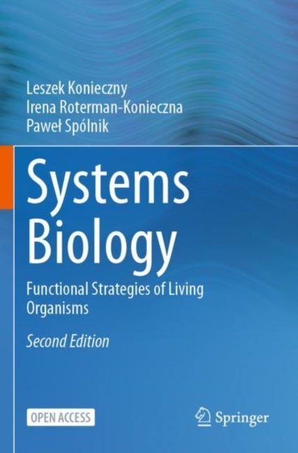 Systems Biology - Functional Strategies of Living Organisms