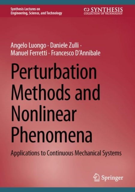 Perturbation Methods and Nonlinear Phenomena - Applications to Continuous Mechanical Systems