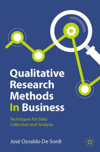 Qualitative Research Methods In Business - Techniques for Data Collection and Analysis