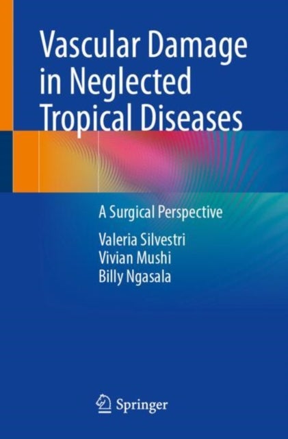 Vascular Damage in Neglected Tropical Diseases - A Surgical Perspective