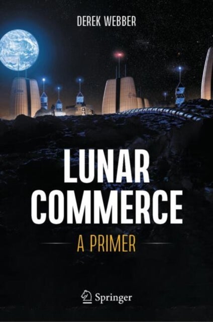 Lunar Commerce - A Primer
