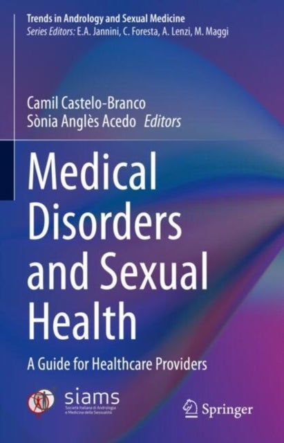 Medical Disorders and Sexual Health - A Guide for Healthcare Providers