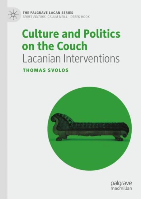 Culture and Politics on the Couch - Lacanian Interventions