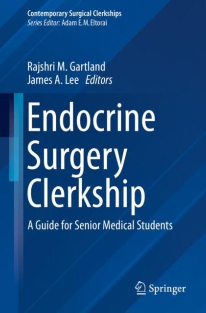 Endocrine Surgery Clerkship - A Guide for Senior Medical Students
