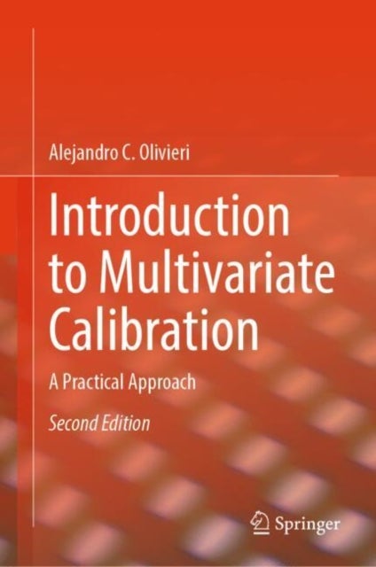 Introduction to Multivariate Calibration - A Practical Approach