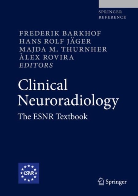 Clinical Neuroradiology - The ESNR Textbook