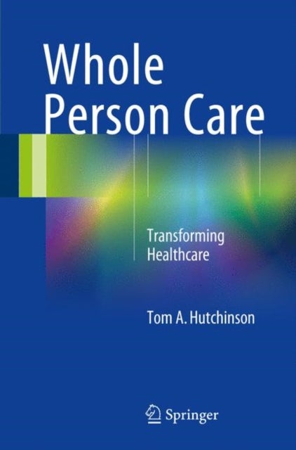 Whole Person Care - Transforming Healthcare