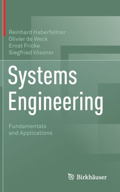 Systems Engineering - Fundamentals and Applications