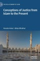 Conceptions of Justice from Islam to the Present