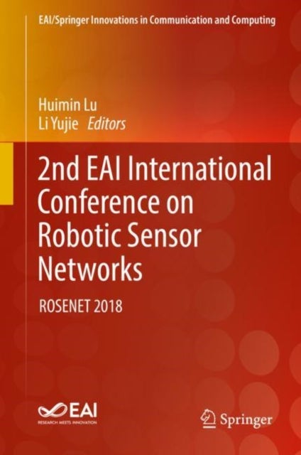 2nd EAI International Conference on Robotic Sensor Networks - ROSENET 2018