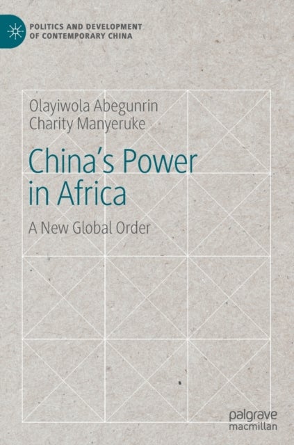 China's Power in Africa - A New Global Order