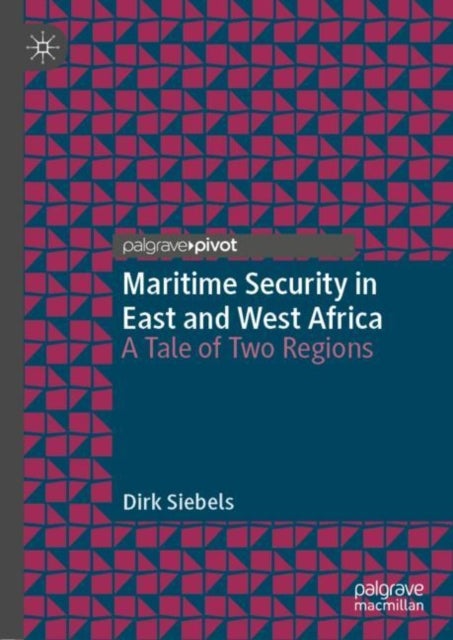 Maritime Security in East and West Africa - A Tale of Two Regions