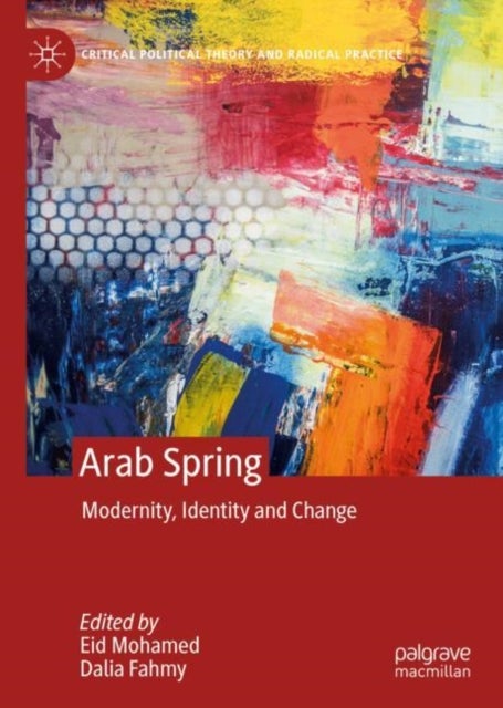 Arab Spring - Modernity, Identity and Change