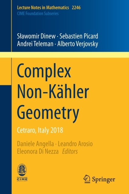 Complex Non-Kahler Geometry - Cetraro, Italy 2018