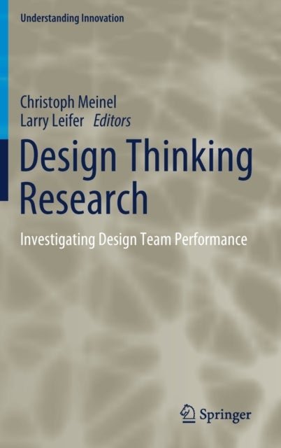 Design Thinking Research - Investigating Design Team Performance