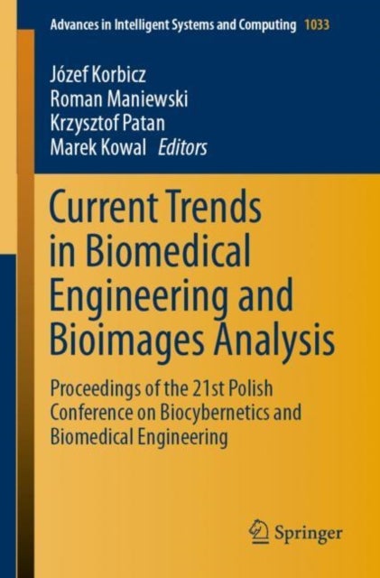 Current Trends in Biomedical Engineering and Bioimages Analysis - Proceedings of the 21st Polish Conference on Biocybernetics and Biomedical Engineering