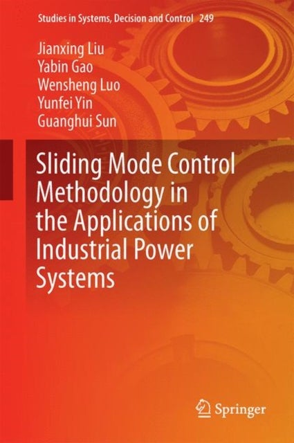 Sliding Mode Control Methodology in the Applications of Industrial Power Systems