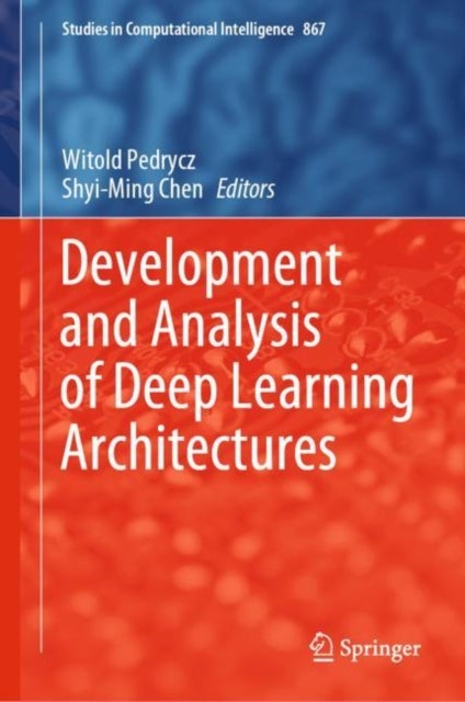 Development and Analysis of Deep Learning Architectures