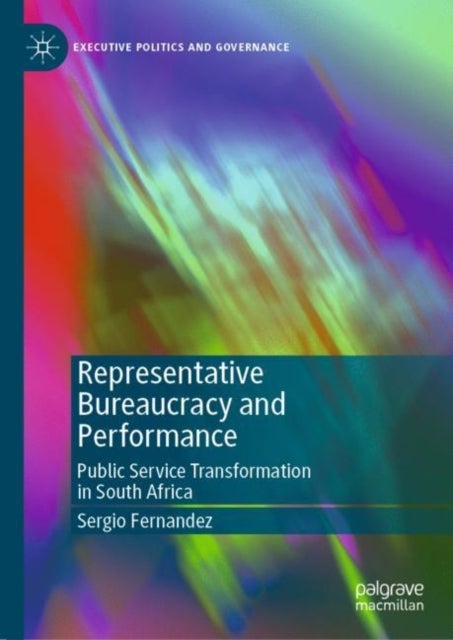 Representative Bureaucracy and Performance - Public Service Transformation in South Africa