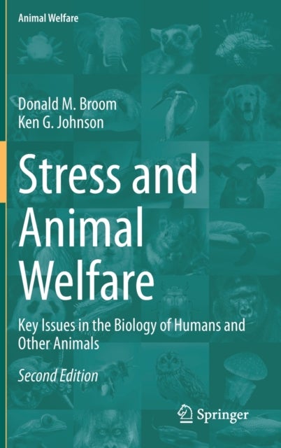 Stress and Animal Welfare - Key Issues in the Biology of Humans and Other Animals
