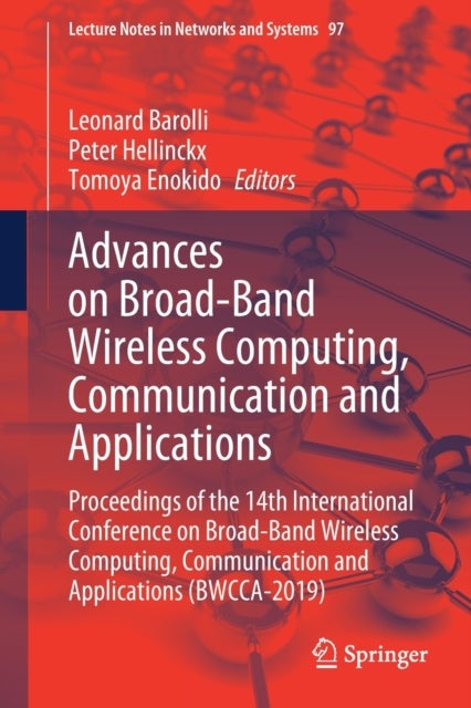 Advances on Broad-Band Wireless Computing, Communication and Applications - Proceedings of the 14th International Conference on Broad-Band Wireless Computing, Communication and Applications (BWCCA-2019)