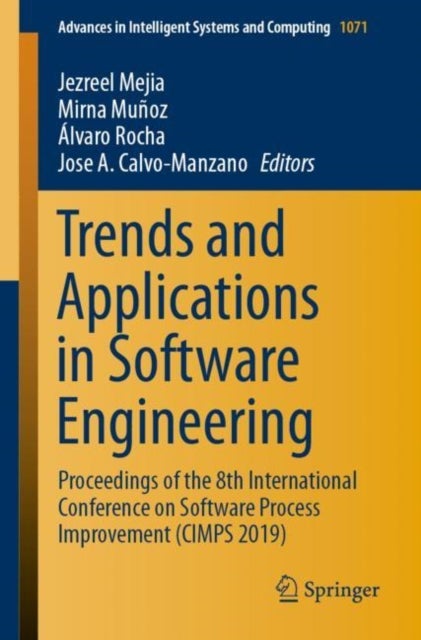 Trends and Applications in Software Engineering - Proceedings of the 8th International Conference on Software Process Improvement (CIMPS 2019)