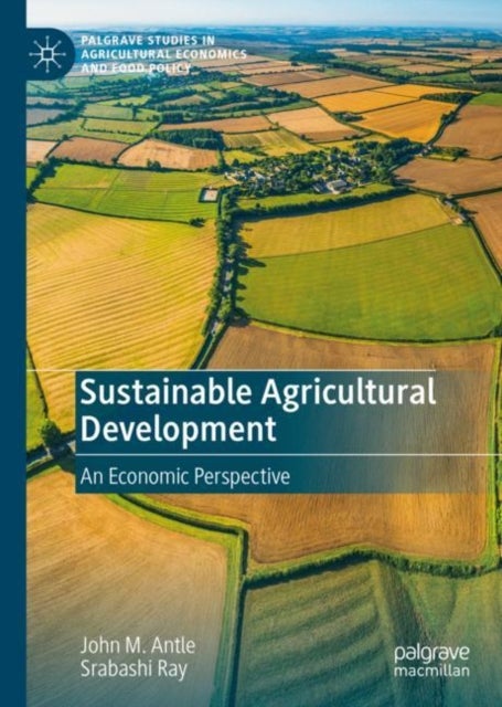 Sustainable Agricultural Development - An Economic Perspective