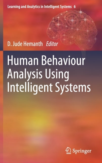 Human Behaviour Analysis Using Intelligent Systems