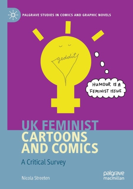 UK Feminist Cartoons and Comics - A Critical Survey